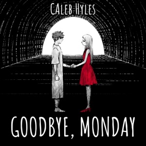 Goodbye, Monday - Single