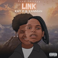 LINK (feat. Xanman) - Single - Kay P