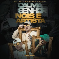 Calma Senhor Nóis É Artista - Single - Ruggi, biriri, Mc Pablo & Mc ng