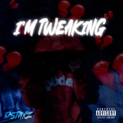 IM TWEAKIN - Single