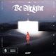 Be Alright Single