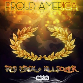 Proud America (feat. Killdozer) Red Erick