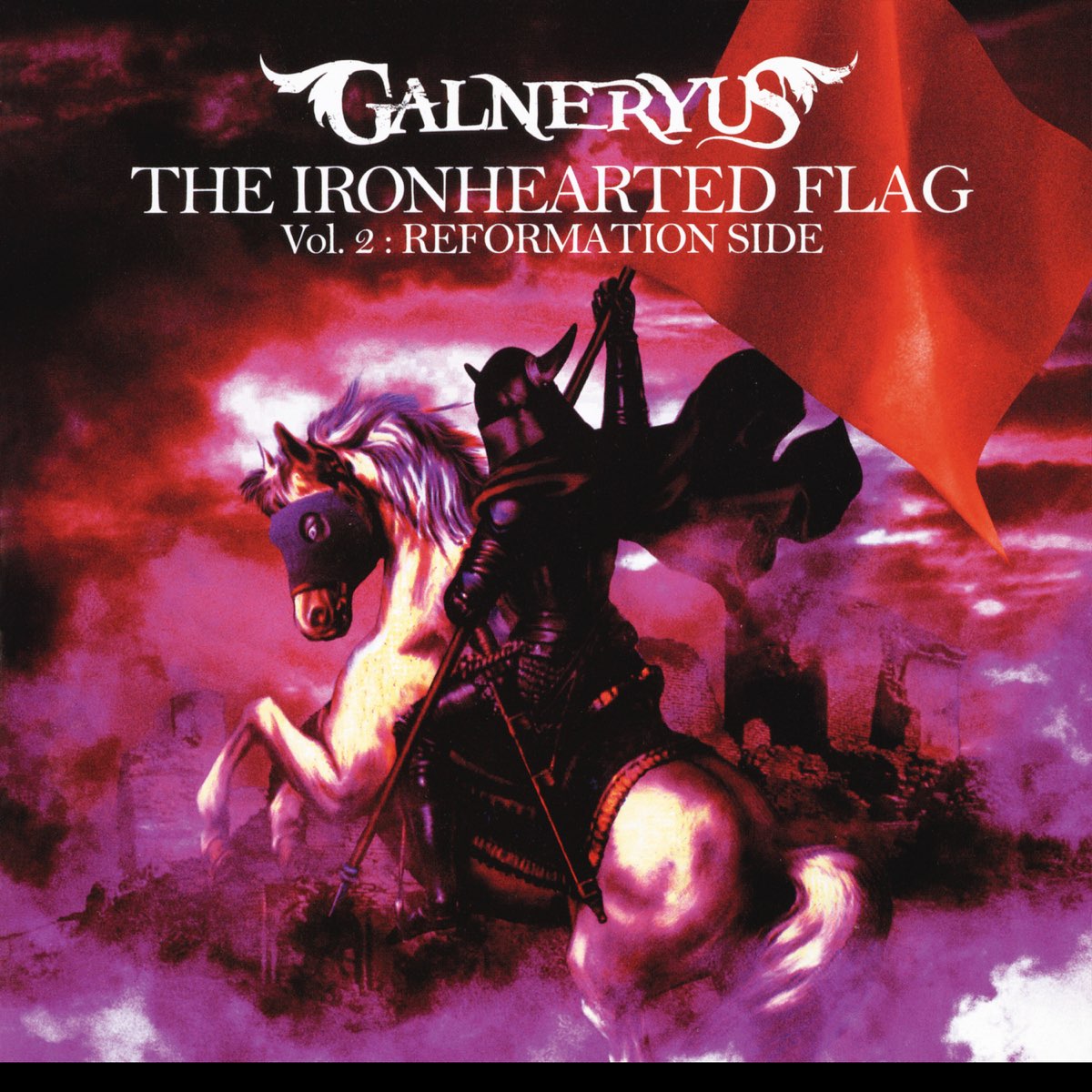 GALNERYUSTHE IRONHEARTED FLAG Vol.2：REFORMATION S