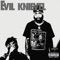 Evil Knievel - Cold Steppaa & 3deadidols lyrics