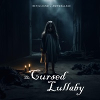 The Cursed Lullaby - Single - Amy Wallace & Reyjuliand