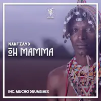 Oh Mamma — Narf Zayd