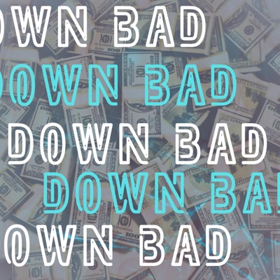 Down Bad - Single