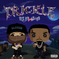 Trickle - Single - OL$HO & HBOMB
