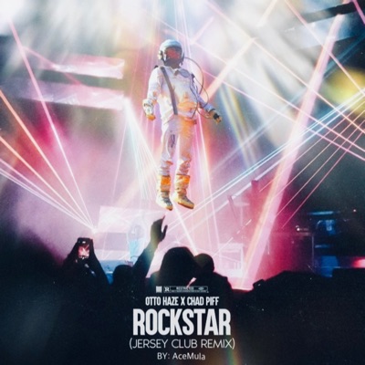 Rockstar (Jersey Club Remix) [feat. Chad Piff] - Single