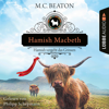 Hamish Macbeth vergeht das Grinsen - Schottland-Krimis, Teil 13 (Ungekürzt) - M.C. Beaton