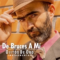 Ojitos de Oro (Instrumental) - Single - De Bruces A Mi