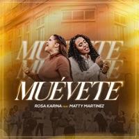 Muevete (feat. Matty Martínez) - Single - Rosa Karina