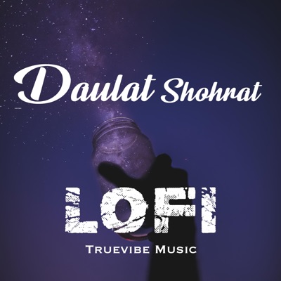 Truevibe Music - Daulat Shohrat Nahi Chahiye Lofi