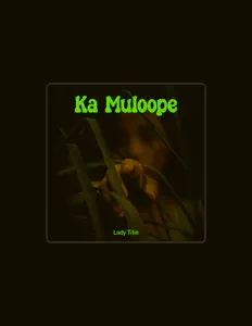 收听 Lady Titie、观看音乐视频、阅读小传、查看巡演日期等 ！