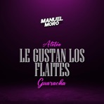 Le gustan los flaites (Aleteo, Guaracha) - Single