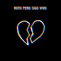 Roto Pero Sigo Vivo - Single - MIN619, Aaron Espinoza & OHRTZ MUSIC