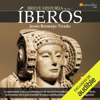 Breve historia de los íberos (Unabridged) - Jesús Bermejo Tirado