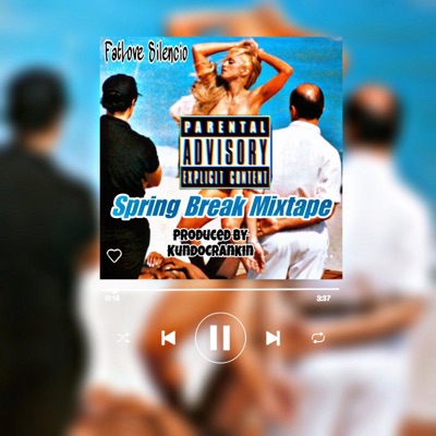 Spring Break Mixtape - EP