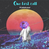 One Last Call - Single - Kalakaar