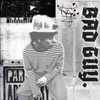 Bad Guy. - Single