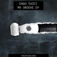 My Groove Ep - Enzo Tucci