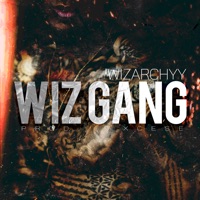 Wiz Gang - Single - WIZARCHYY & Xcese
