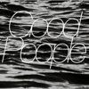 Good People / Afterhours - Majid Jordan