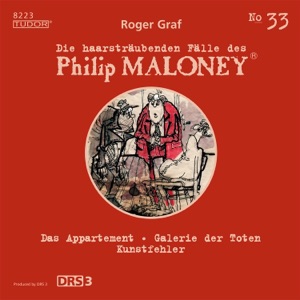 Folge 33: Das Appartement, Galerie der Toten, Kunstfehler (Die haarsträubenden Fälle des Philip Maloney)