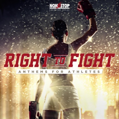 Right to Fight - Anthems for Athletes - EP