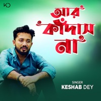 Aar Kadas Na - Single - Keshab Dey