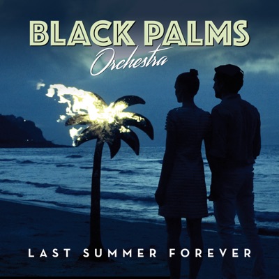 Last Summer Forever (feat. Monsterheart) - Single