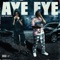 Aye Eye (feat. Lil Poppa) - ITS HAB lyrics