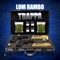 Trappa (feat. D Nyce & 48141paid) - Lom Rambo lyrics