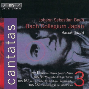 Bach: Cantatas, Vol.  3  - BWV 12, 54, 162, 182