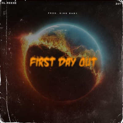 FIRST DAY OUT (feat. z4y) - Single