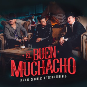 El Buen Muchacho - Single