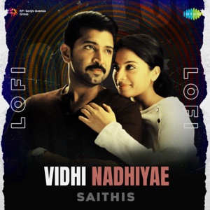 Vidhi Nadhiyae (Lofi)