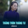 Trăng Tròn Tháng Tư - Single