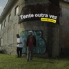 Tente Outra Vez (feat. 7SILVA) - Single