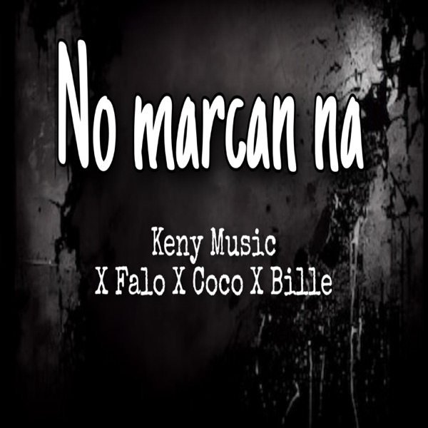 No Marcan Na - Single album cover