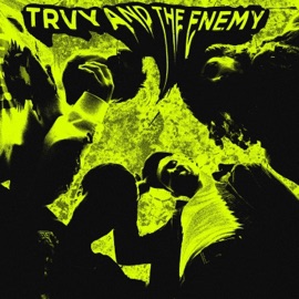Sober Trvy & Trvy & The Enemy