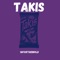 Takis - 10forTheWrld lyrics