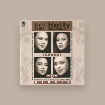 Listen to Hetty Koes Endang, watch music videos, read bio, see tour dates & more!
