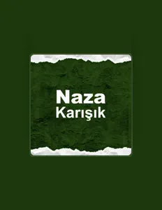 聆聽 Naza、觀看音樂影片、閱讀小傳、查看巡演日期等！