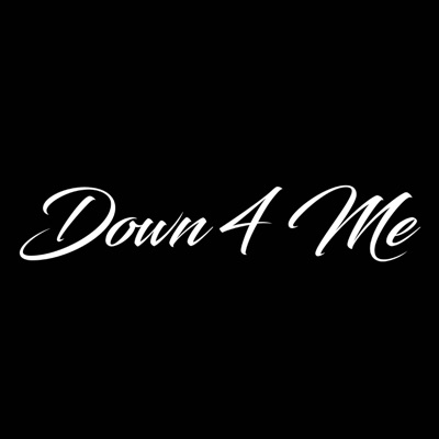 Down 4 Me - Single