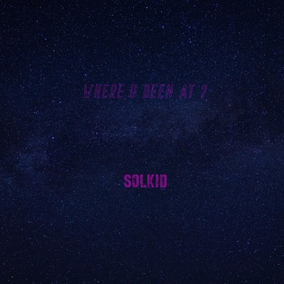 Where U Been At? - Single