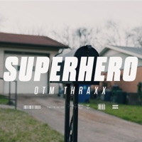 Superhero - Single - Otm Thraxx