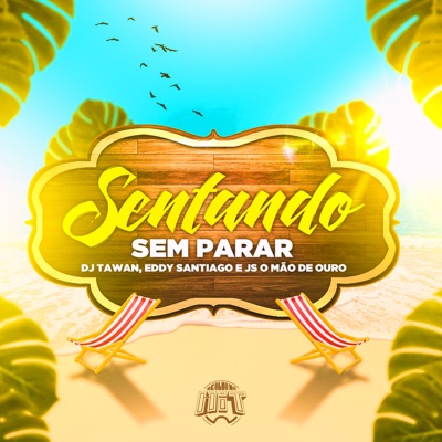Sentando Sem Parar - Single