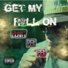 Get My Roll on - Single