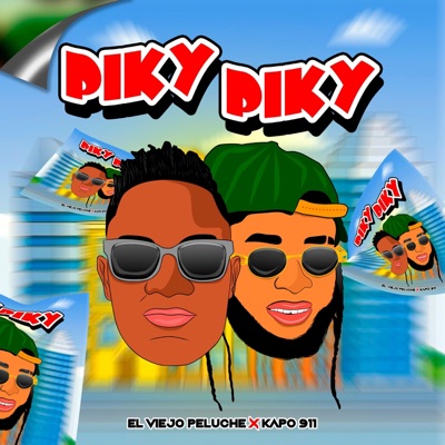 Piky Piky (feat. Kapo 911) - Single